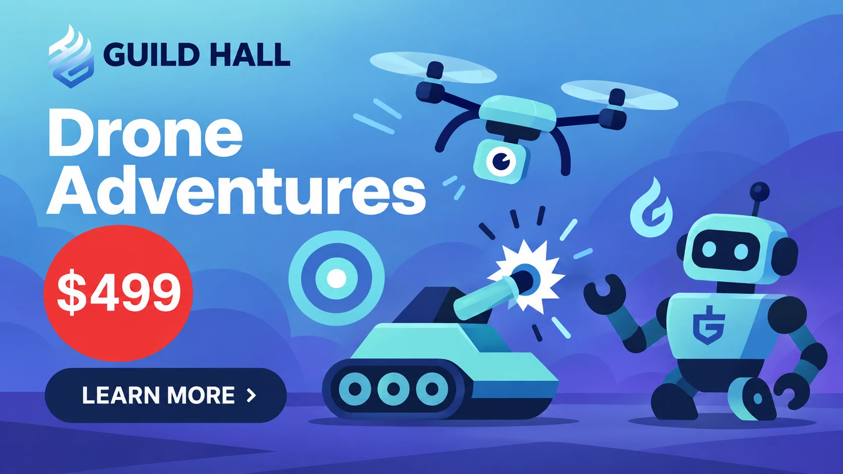 Guild Hall Drone Adventures illustration with a drone and robots, advertising a $499 party