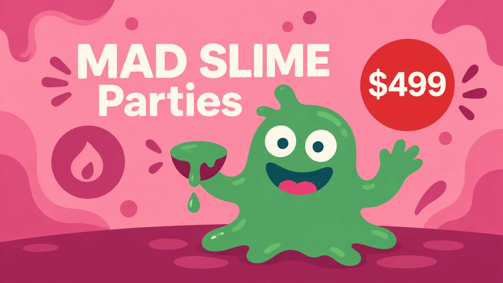 Pink Mad Slime Parties graphic with a friendly green slime character and a $499 price